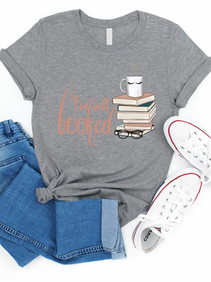 I'm All Booked Graphic Tee