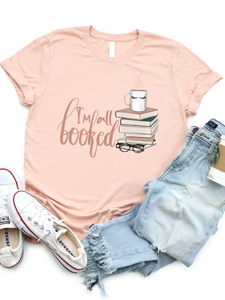I'm All Booked Graphic Tee