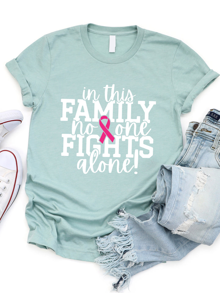 In This Family No One Fights Alone Graphic Tee