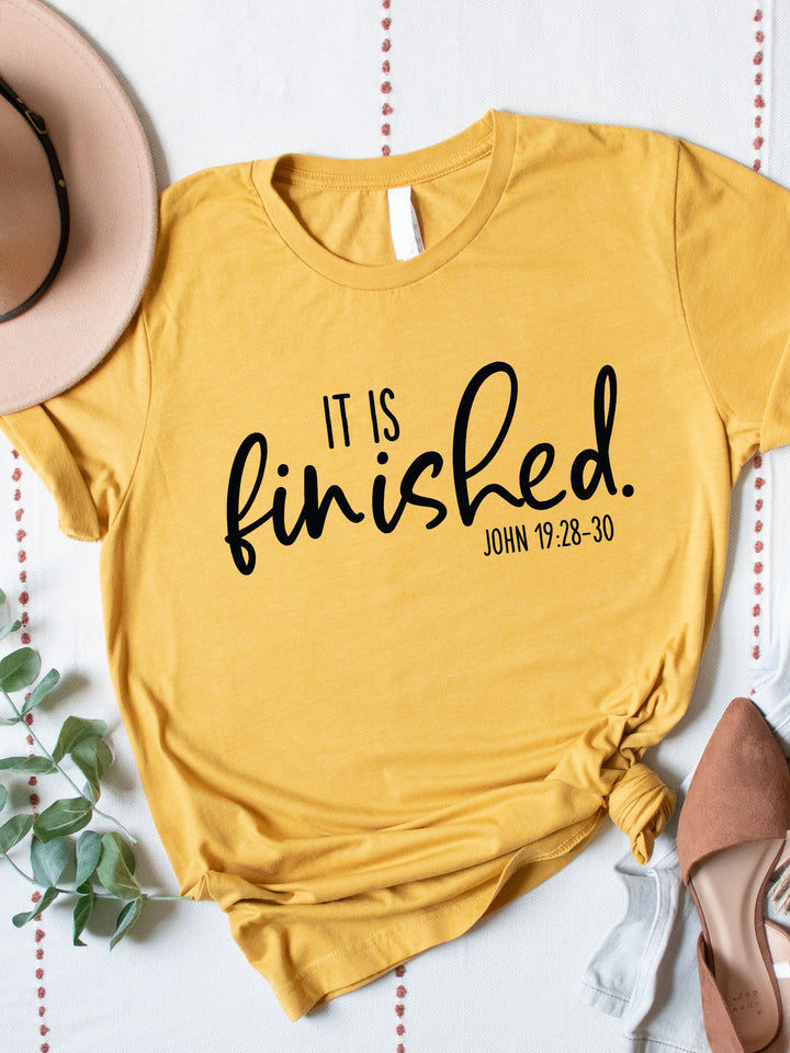 It is Finished Graphic Tee