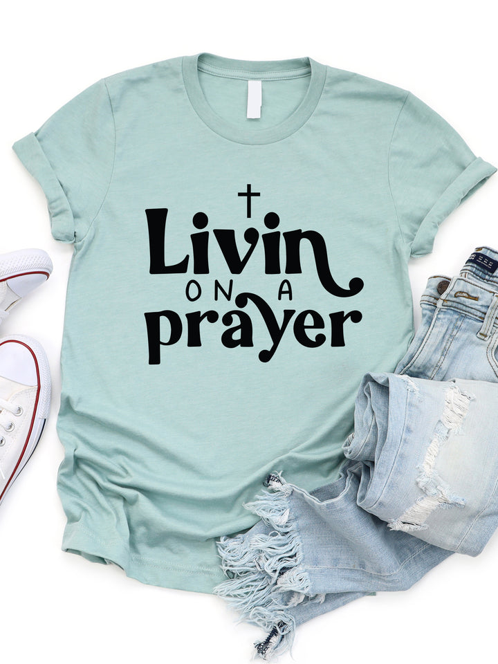 Livin On A Prayer Graphic Tee