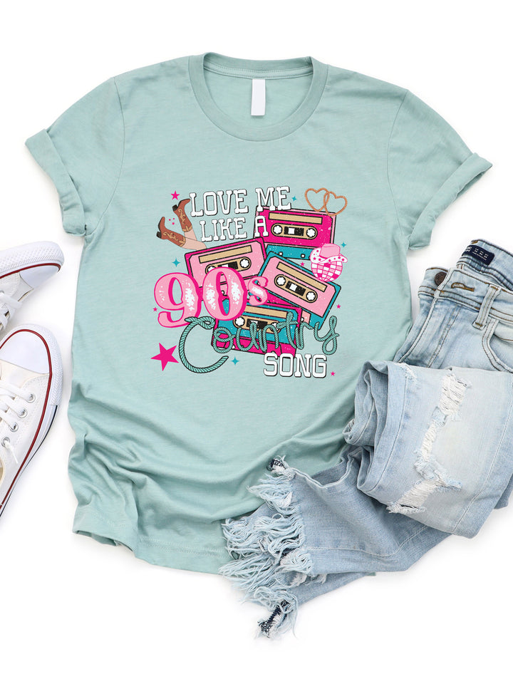 Love me like a 90s Country Song Graphic Tee