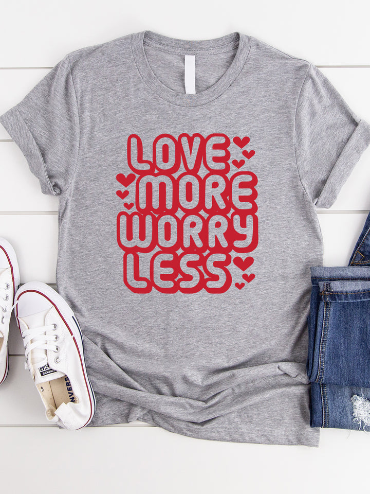 Love More Worry Less Graphic Tee