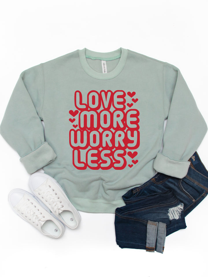 Love more Worry Less Graphic Sweatshirt