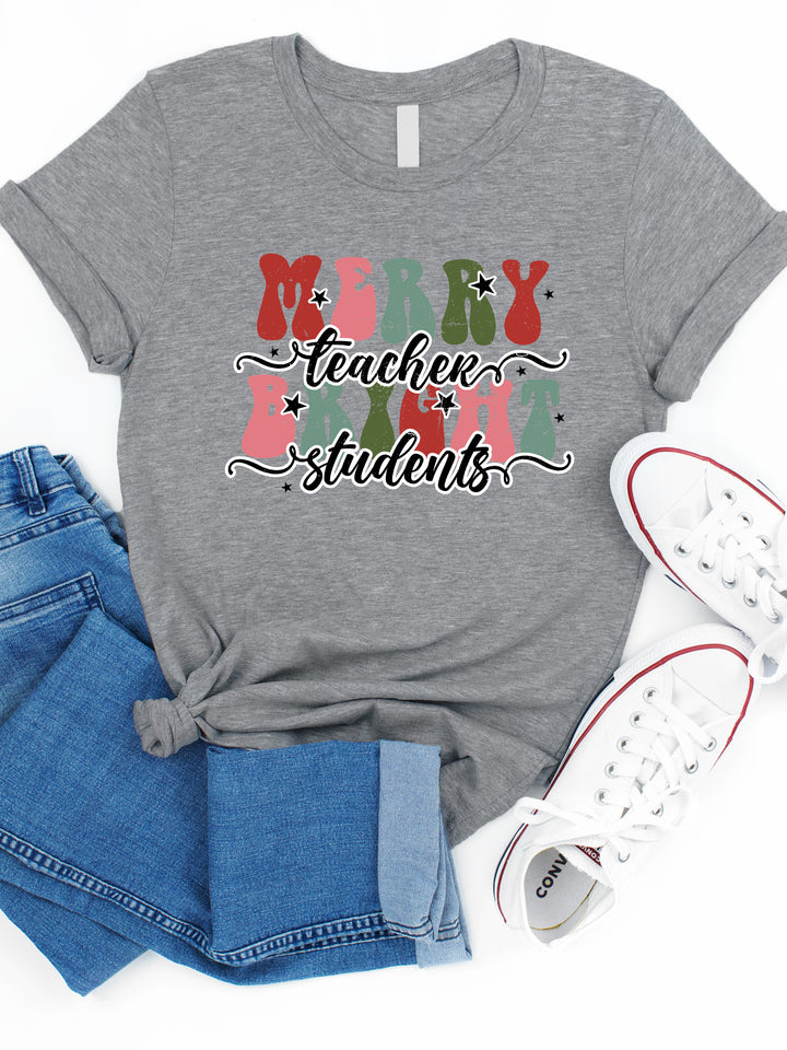 Merry Teachers Bright Students Graphic Tee