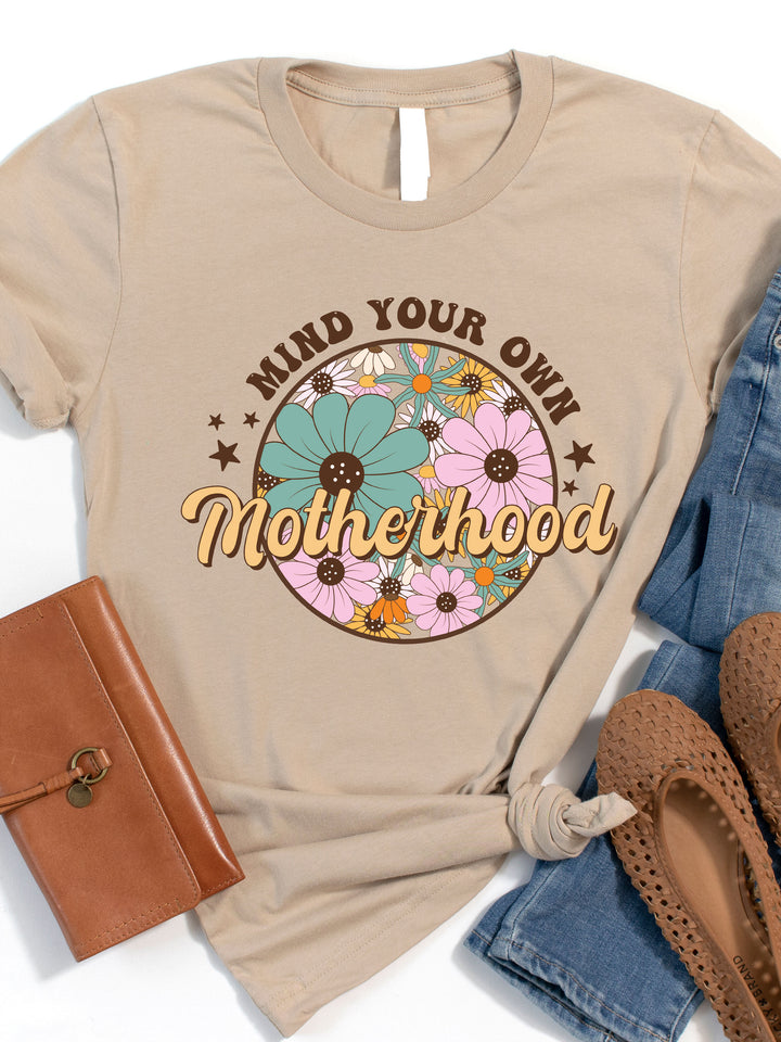 Mind Your Own Motherhood Graphic Tee