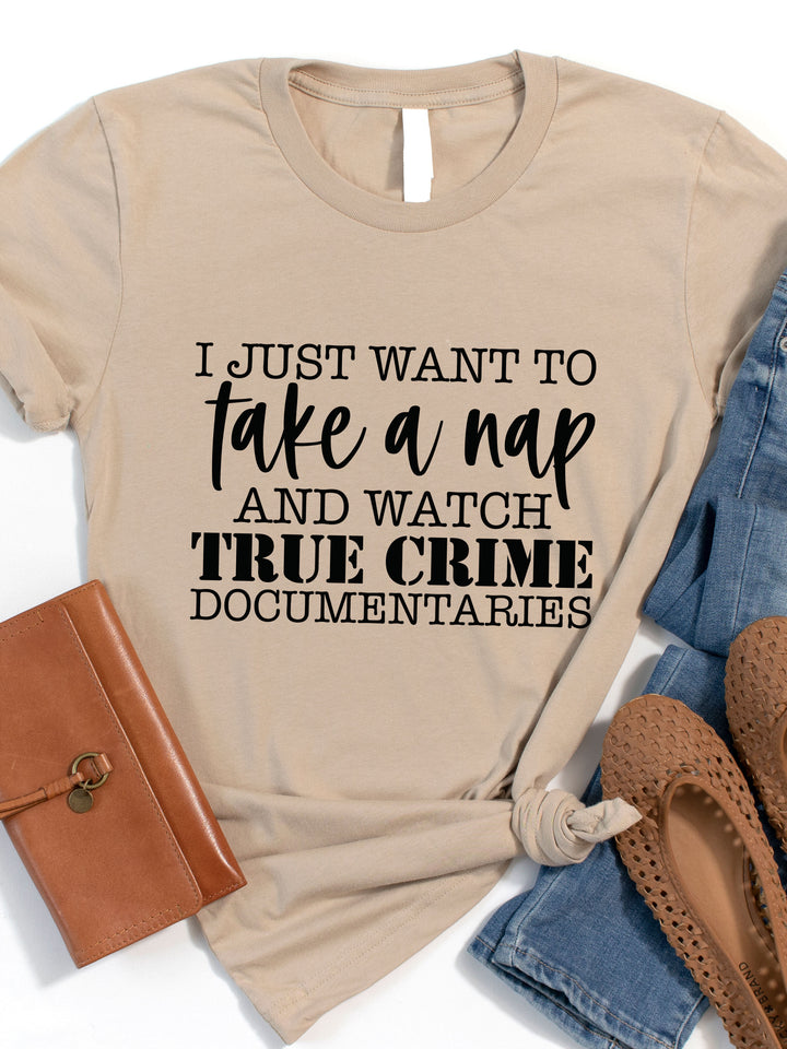 Take a nap and watch true crime Graphic Tee