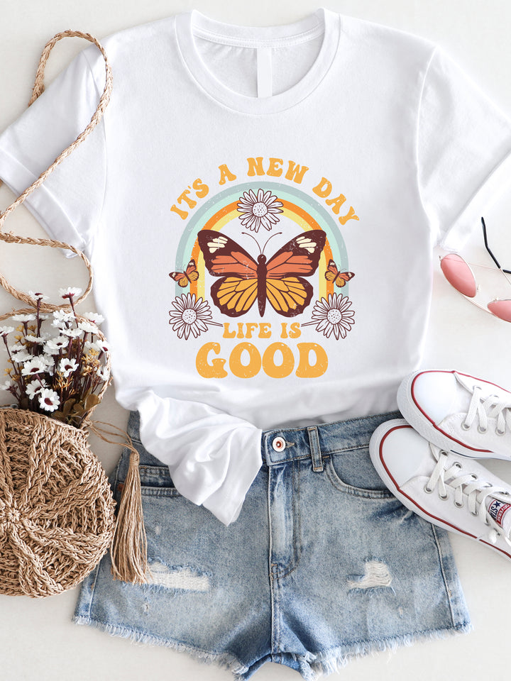 It's a new day, Life is good Graphic Tee