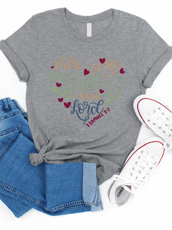 No One Is Holy Like The Lord Graphic Tee