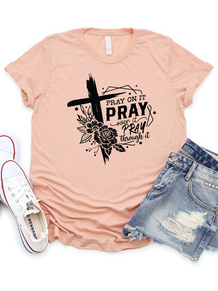 Pray on it Graphic Tee