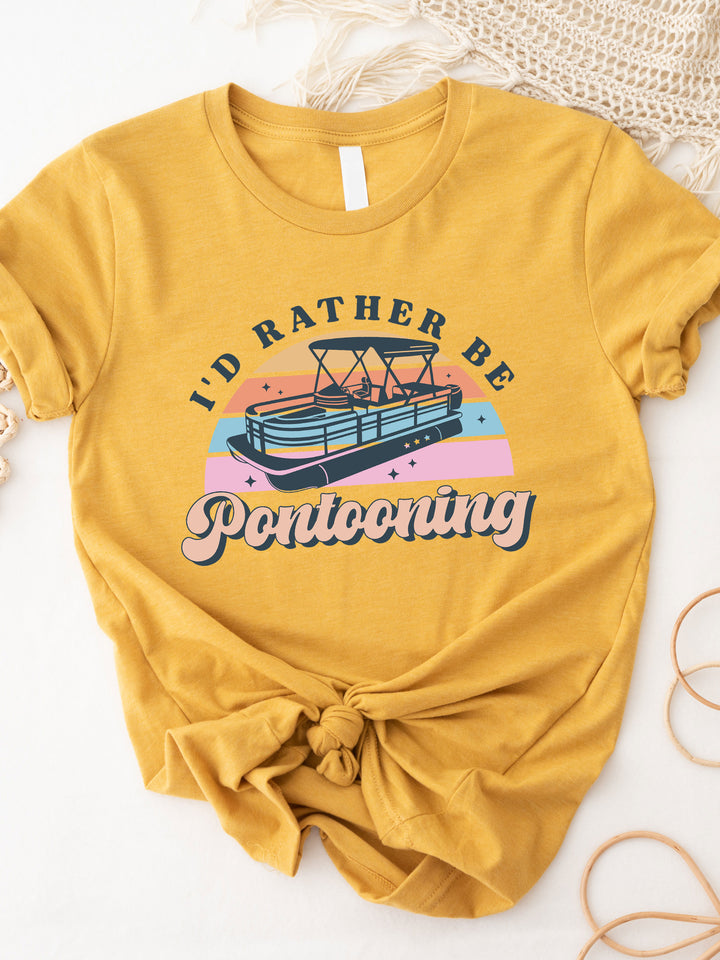 I'd Rather be Pontooning Graphic Tee