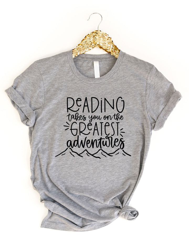 Reading takes you on the Greatest Adventures Graphic Tee