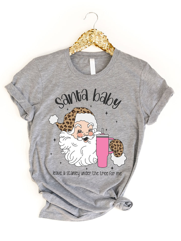 Leave a Stanley under the tree Boujee Santa Baby Graphic Tee