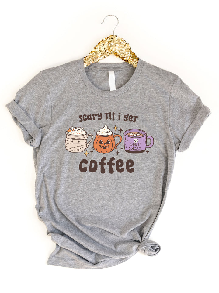 Scary Til I Get Coffee Graphic Tee
