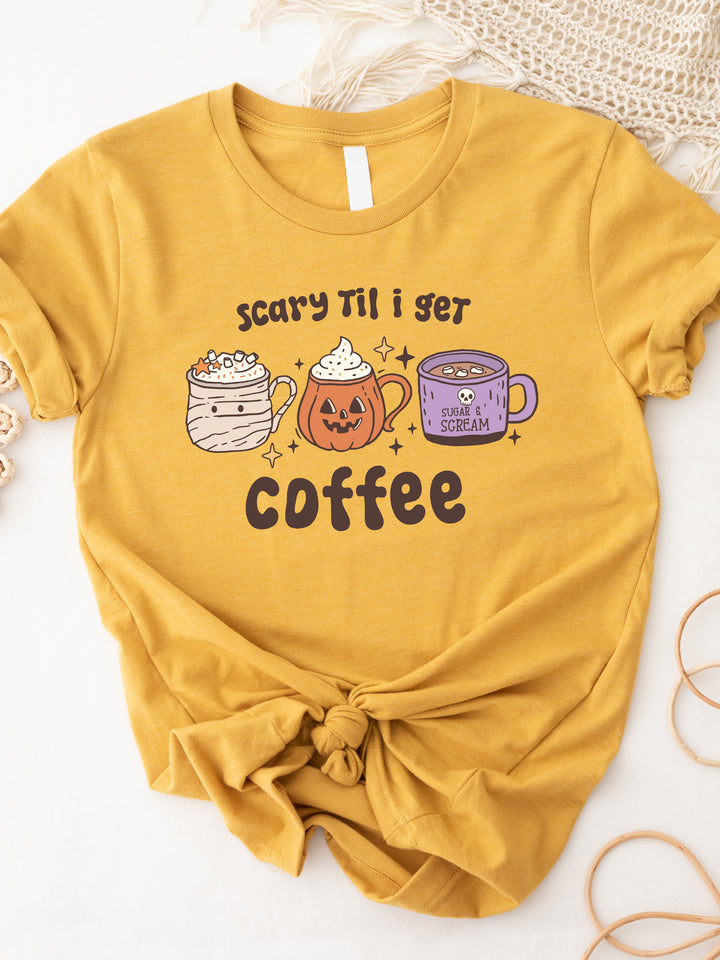 Scary Til I Get Coffee Graphic Tee