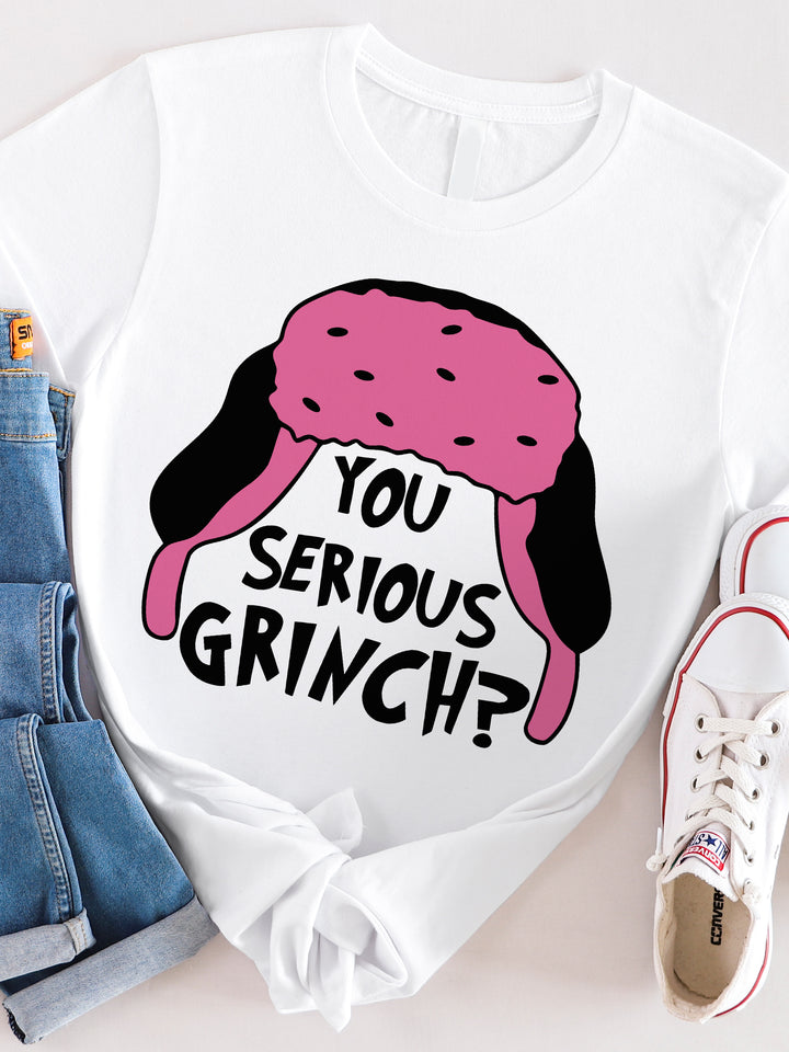 You Serious Grinch? Graphic Tee