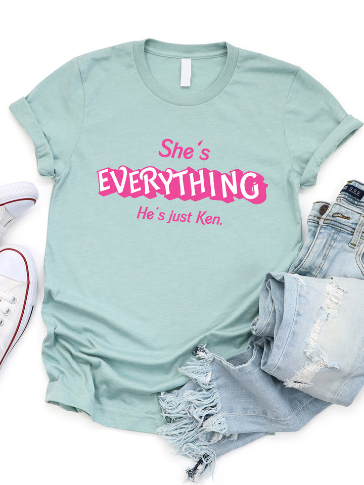 She's Everything, He's Just Ken Graphic Tee