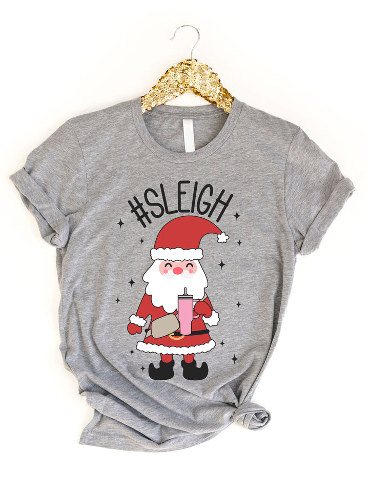 #Sleigh Santa (Boujee Santa) Graphic Tee