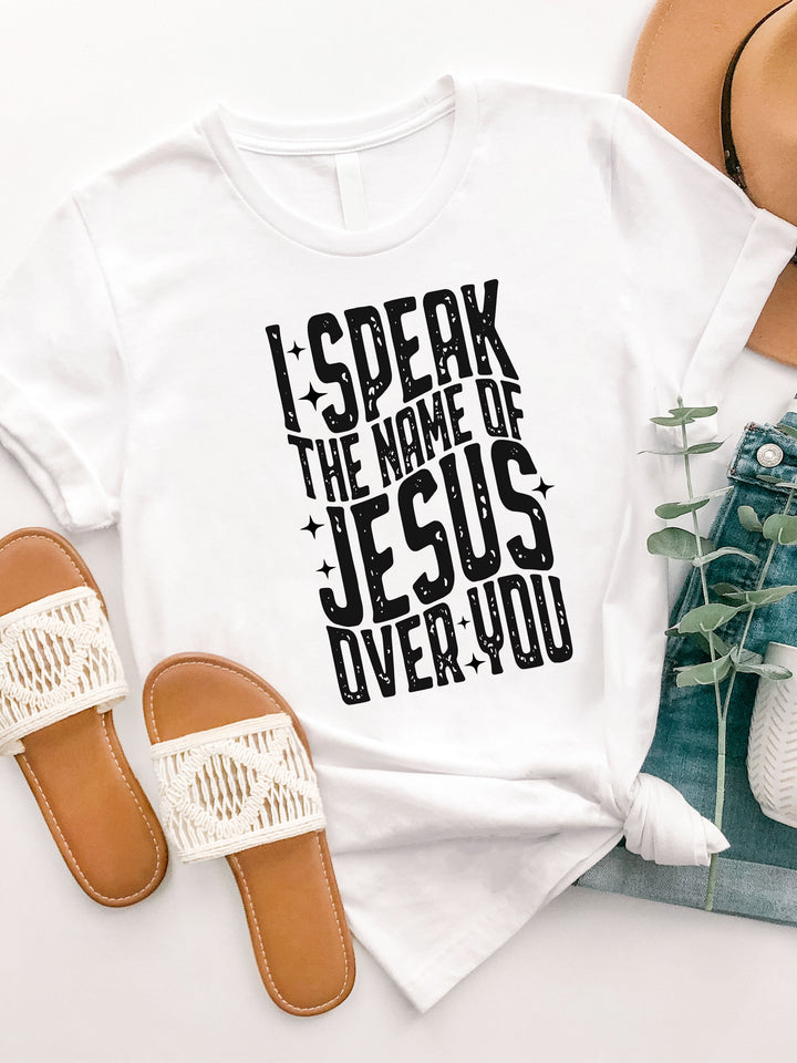 Speak the Name of Jesus Graphic Tee
