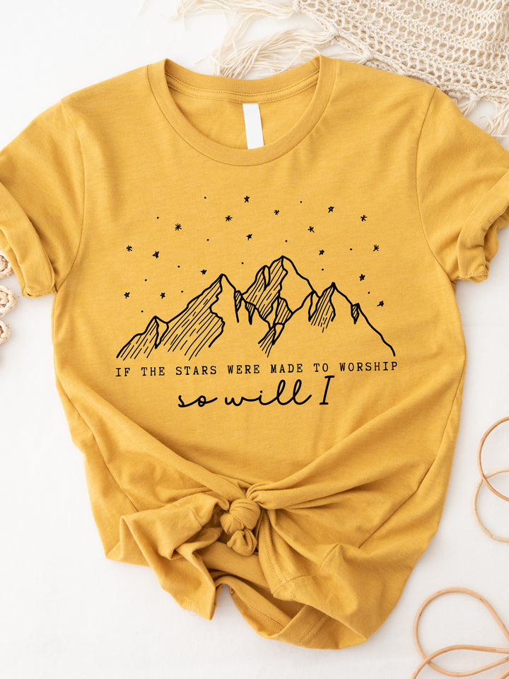 Stars were made to worship so will I Graphic Tee