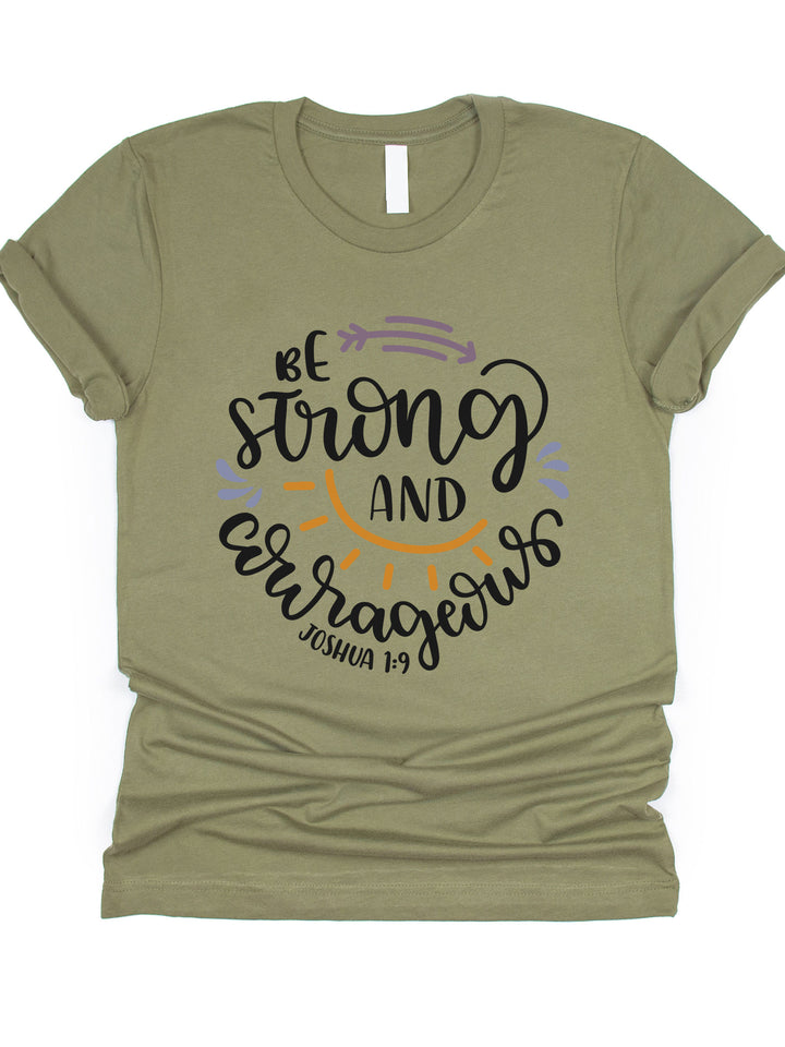 Be Strong and Courageous Graphic Tee
