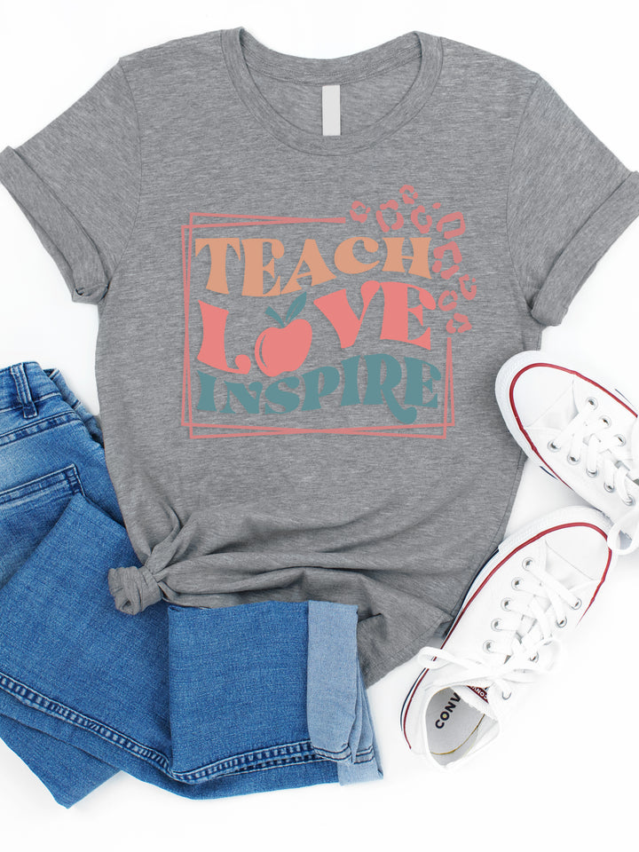 Teach Love Inspire Graphic Tee