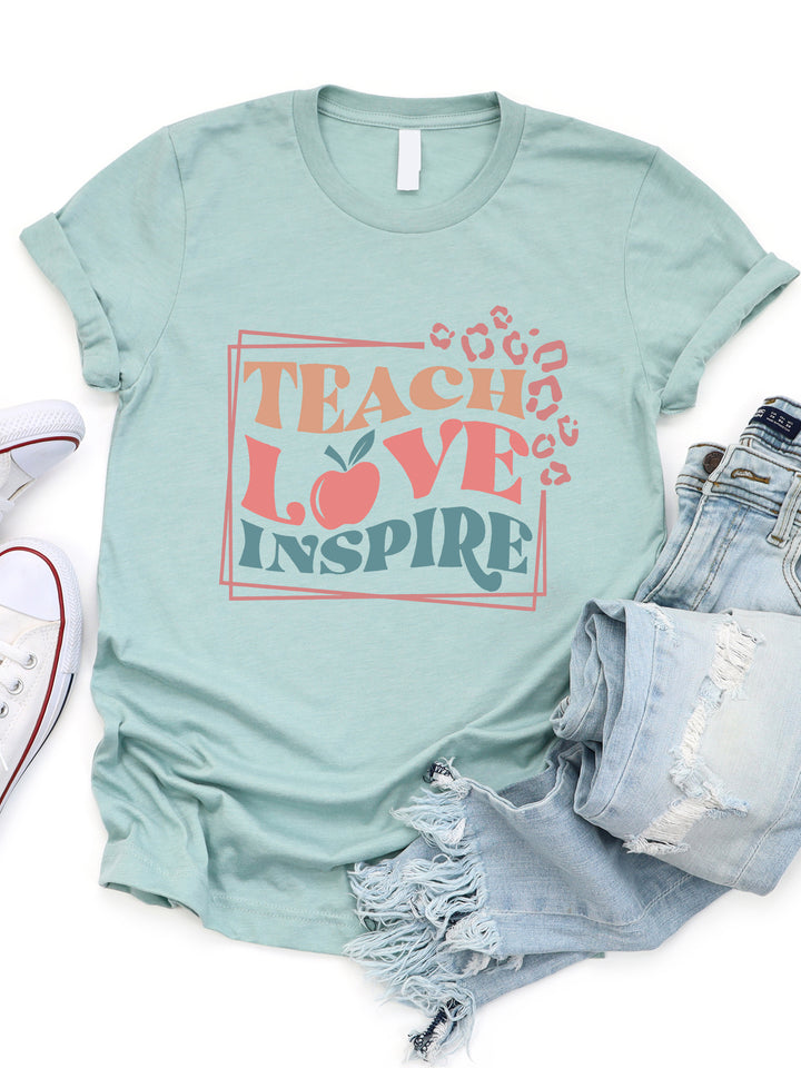 Teach Love Inspire Graphic Tee