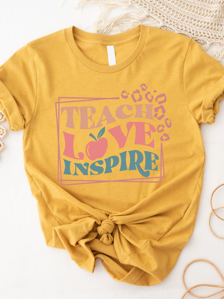 Teach Love Inspire Graphic Tee