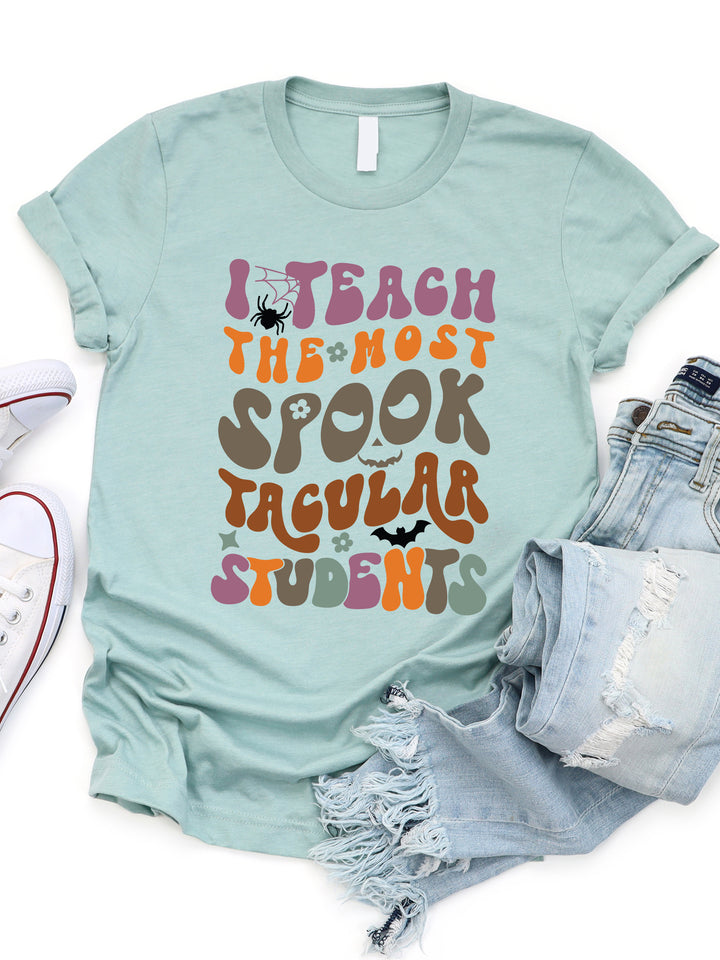 I Teach Spooktacular Students Graphic Tee