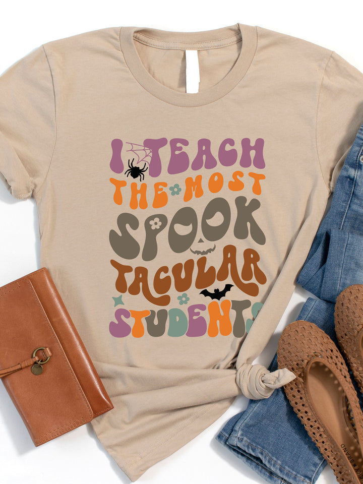 I Teach Spooktacular Students Graphic Tee