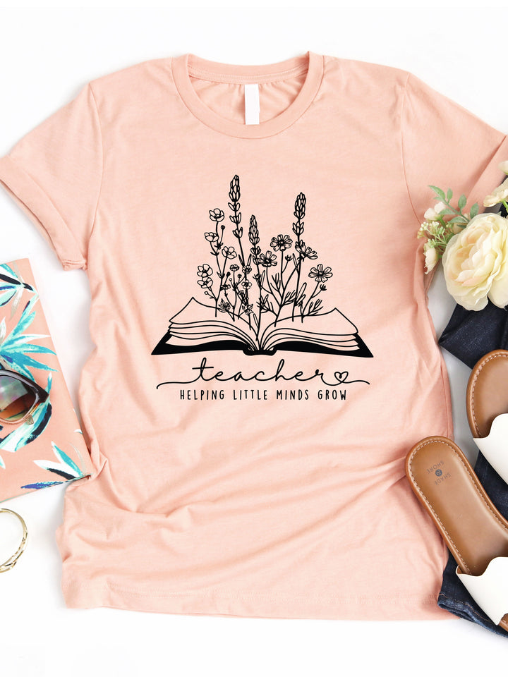 Teacher Helping Little Minds Grow Graphic Tee