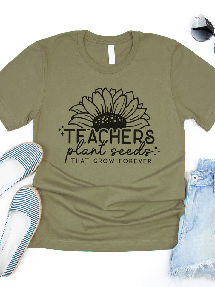 Teachers Plant Seeds That Grow Forever Graphic Tee
