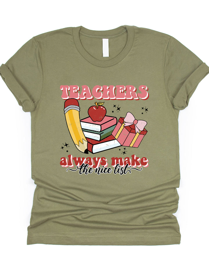 Teachers Always Make The Nice List Graphic Tee