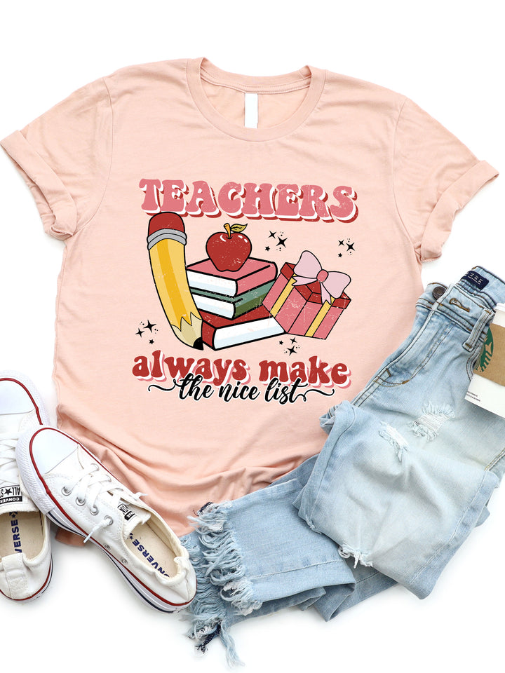 Teachers Always Make The Nice List Graphic Tee