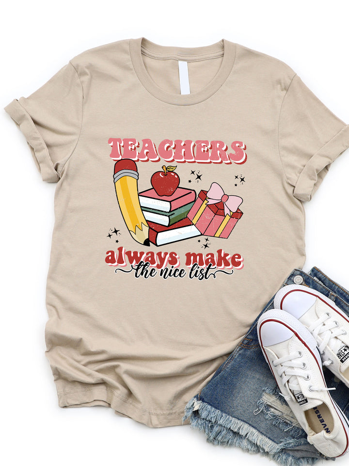 Teachers Always Make The Nice List Graphic Tee