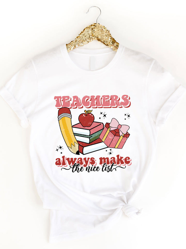 Teachers Always Make The Nice List Graphic Tee
