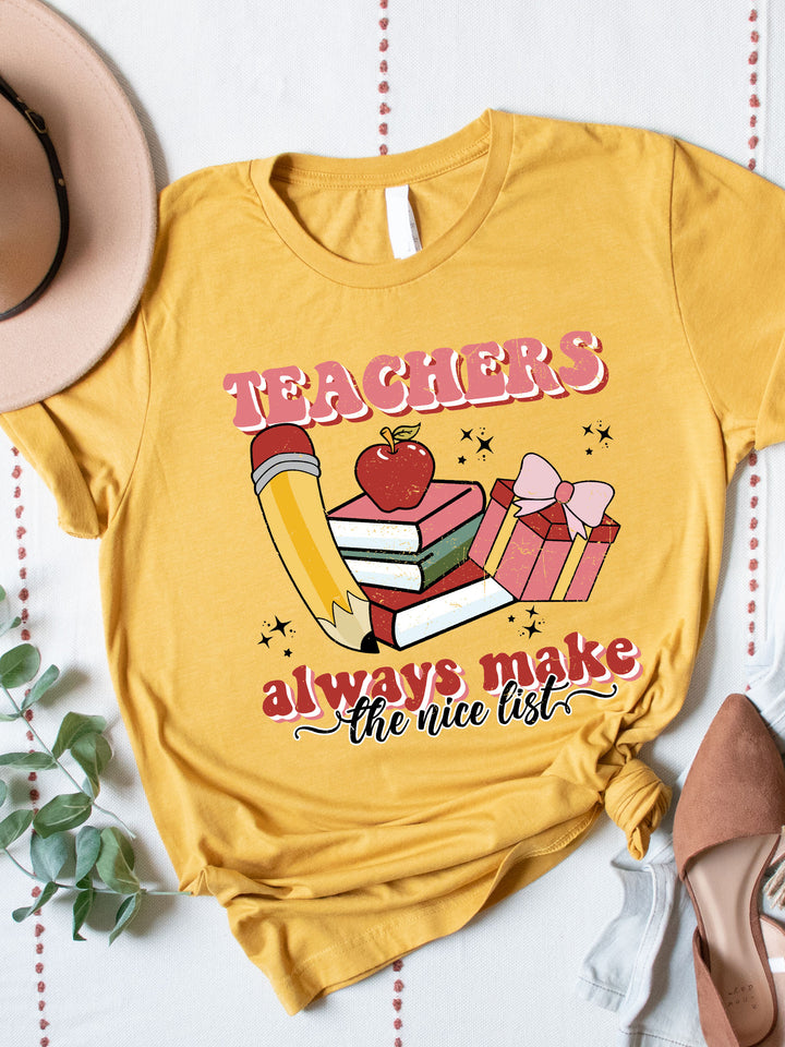 Teachers Always Make The Nice List Graphic Tee