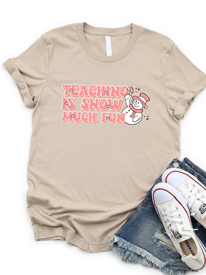 Teaching Is Snow Much Fun Graphic Tee