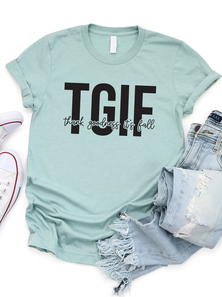 TGIF - Thank Goodness It's Fall Graphic Tee