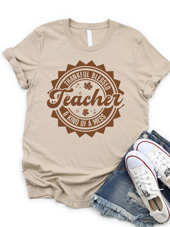 Thankful Blessed & Kind Of A Mess Teacher Graphic Tee