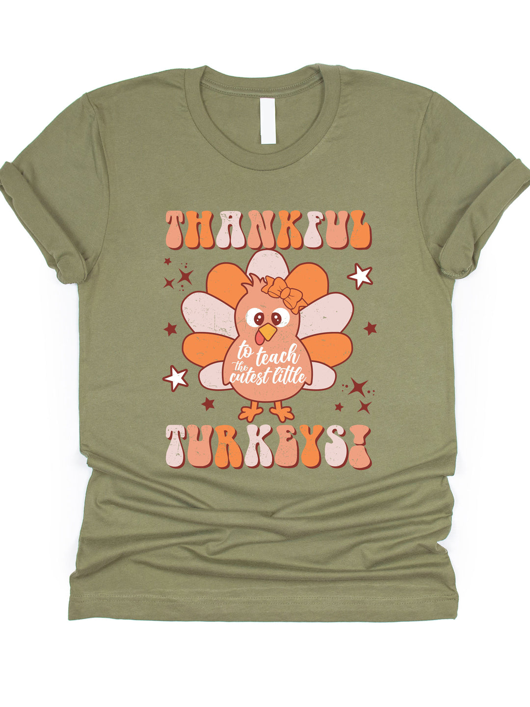 Thankful To Teach The Cutest Little Turkeys Graphic Tee
