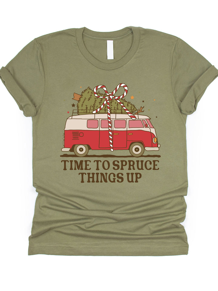 Time To Spruce Things Up Graphic Tee