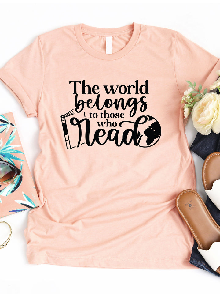 World belongs to those who Read Graphic Tee