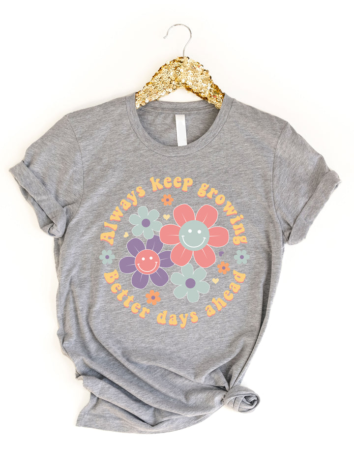 Always Keep Growing Graphic Tee
