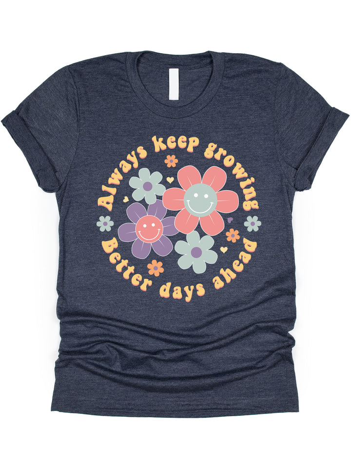 Always Keep Growing Graphic Tee