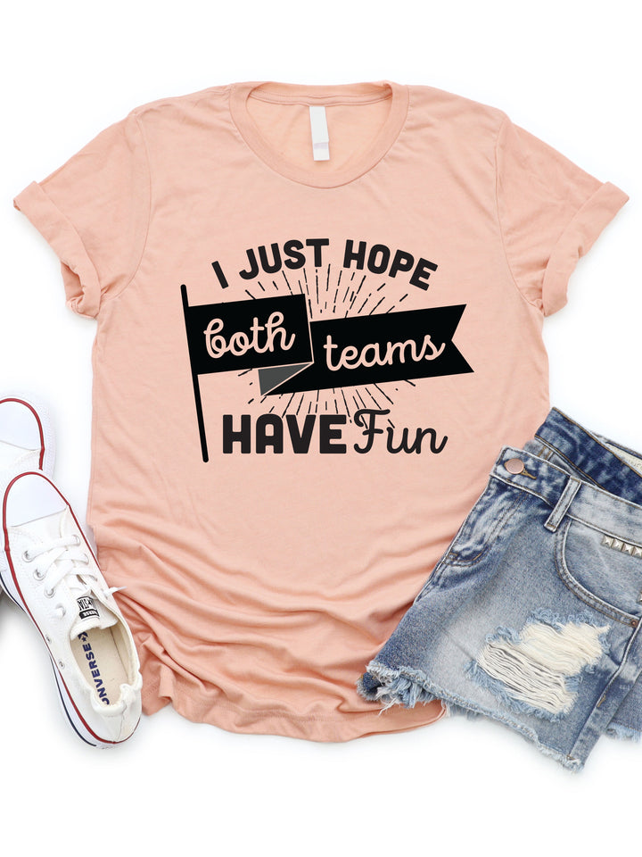 Both Teams Have Fun Graphic Tee