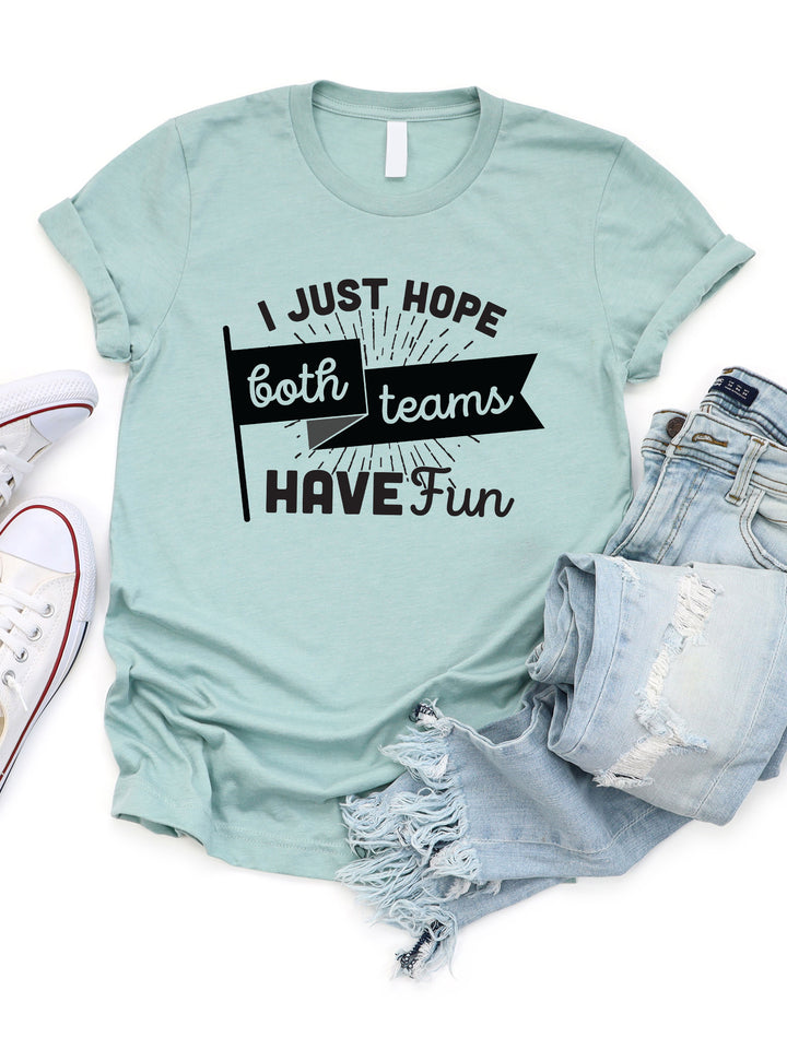 Both Teams Have Fun Graphic Tee
