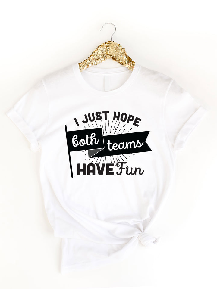 Both Teams Have Fun Graphic Tee