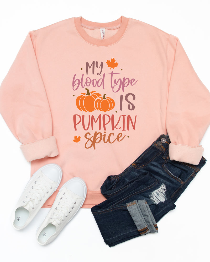 My Blood Type Is Pumpkin Spice Graphic Sweatshirt