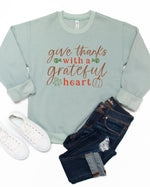 Give Thanks With a Grateful Heart Graphic Sweatshirt